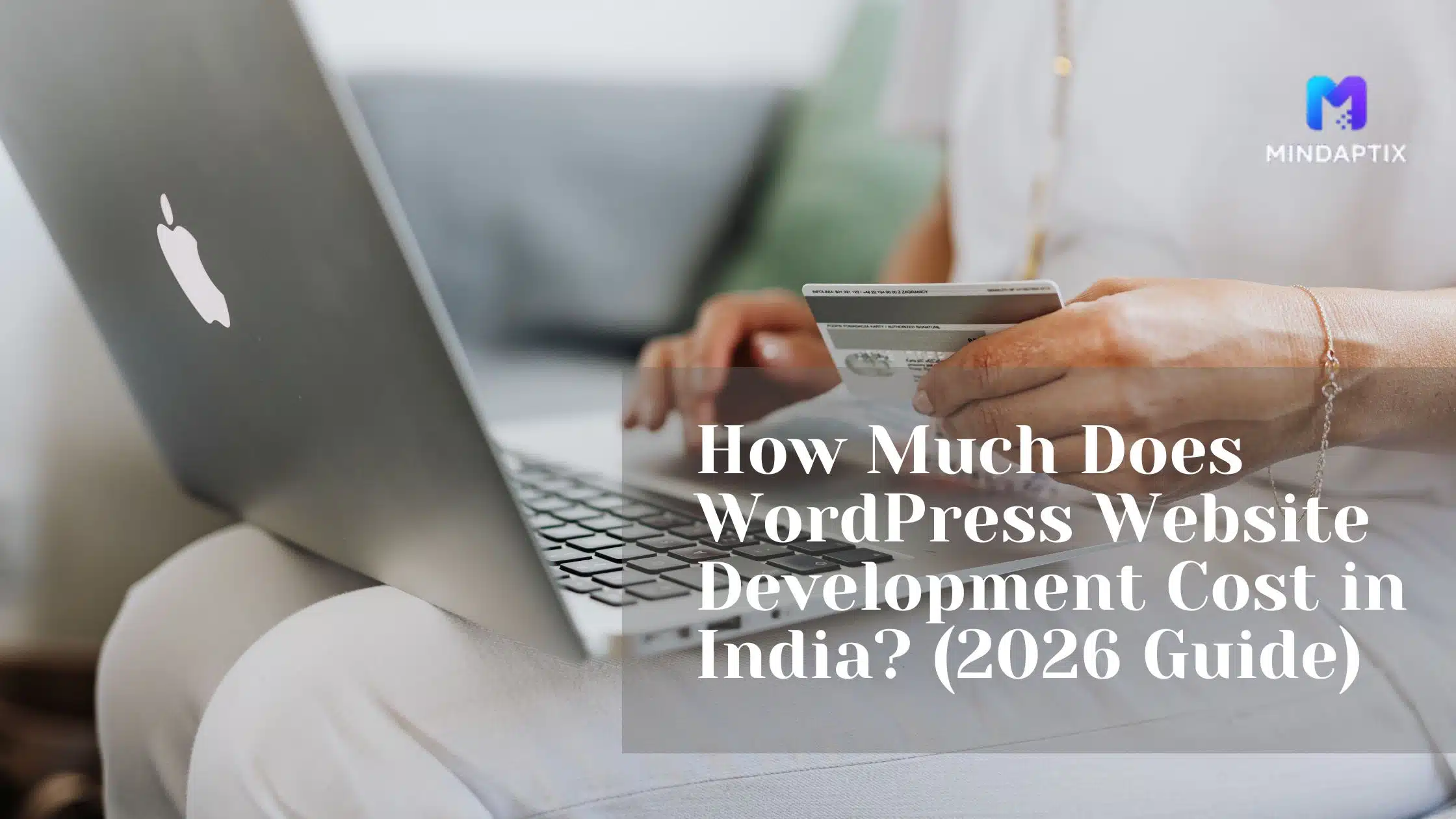 How Much Does WordPress Website Development Cost in India? (2026 Guide)